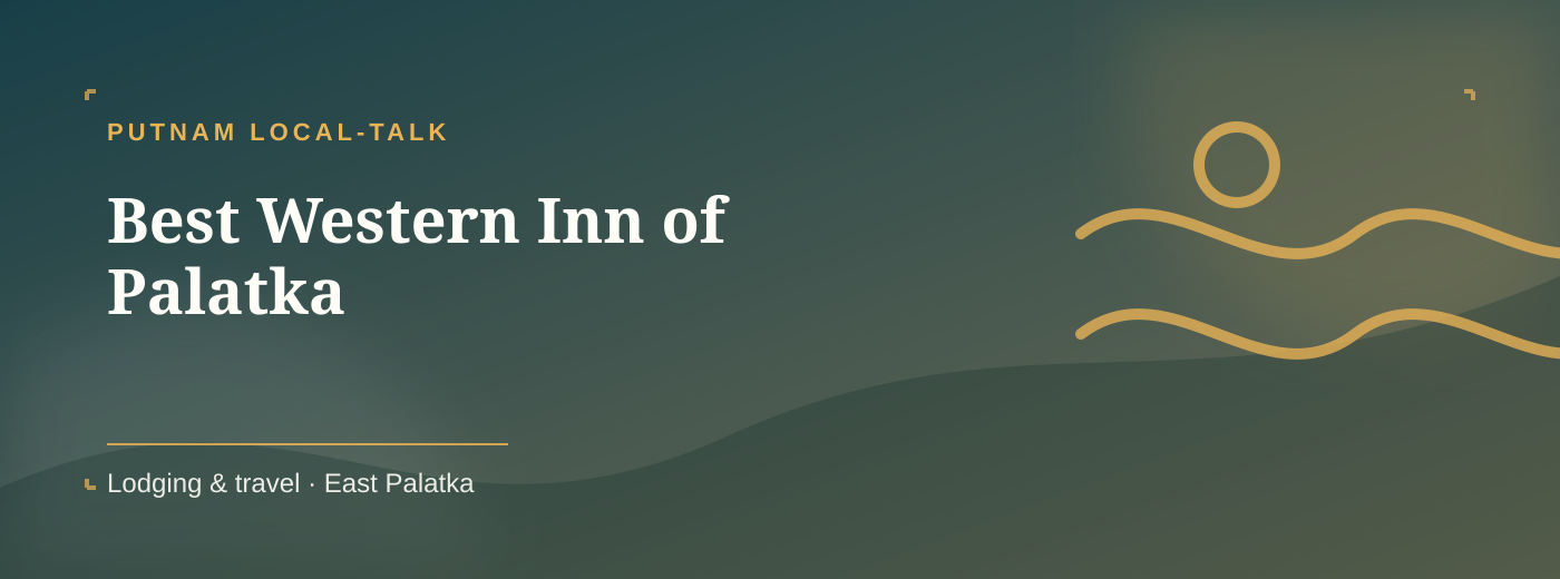 Best Western Inn of Palatka Lodging & travel cover banner in East Palatka