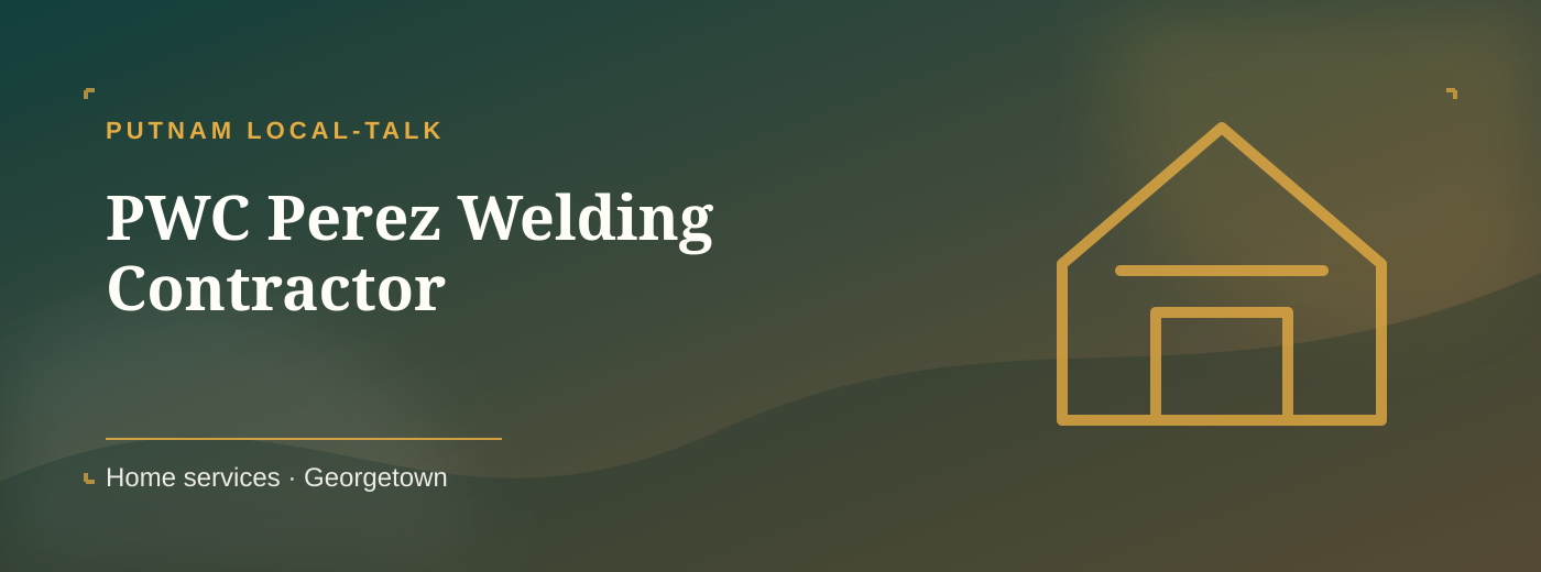 Home & trades listing cover for PWC Perez Welding Contractor